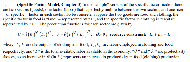 model, there are two sectors [goods], one factor [labor] that is perfectly