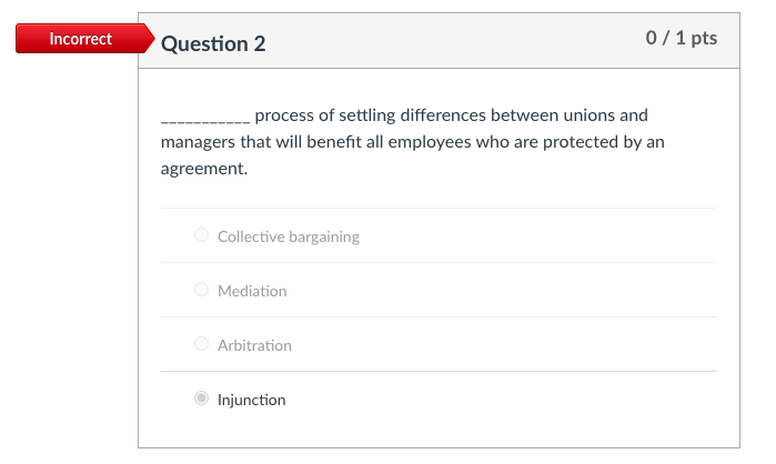  Incorrect Question 2 0f 1 pits process of settling differences between