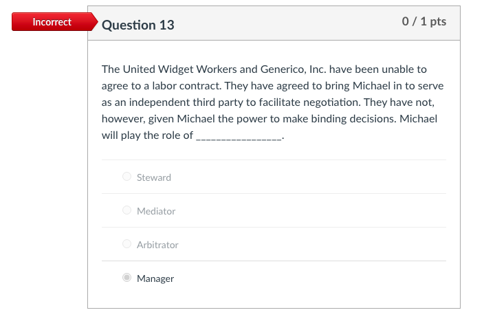 1 pts The process of negotiating a labor contract between a union