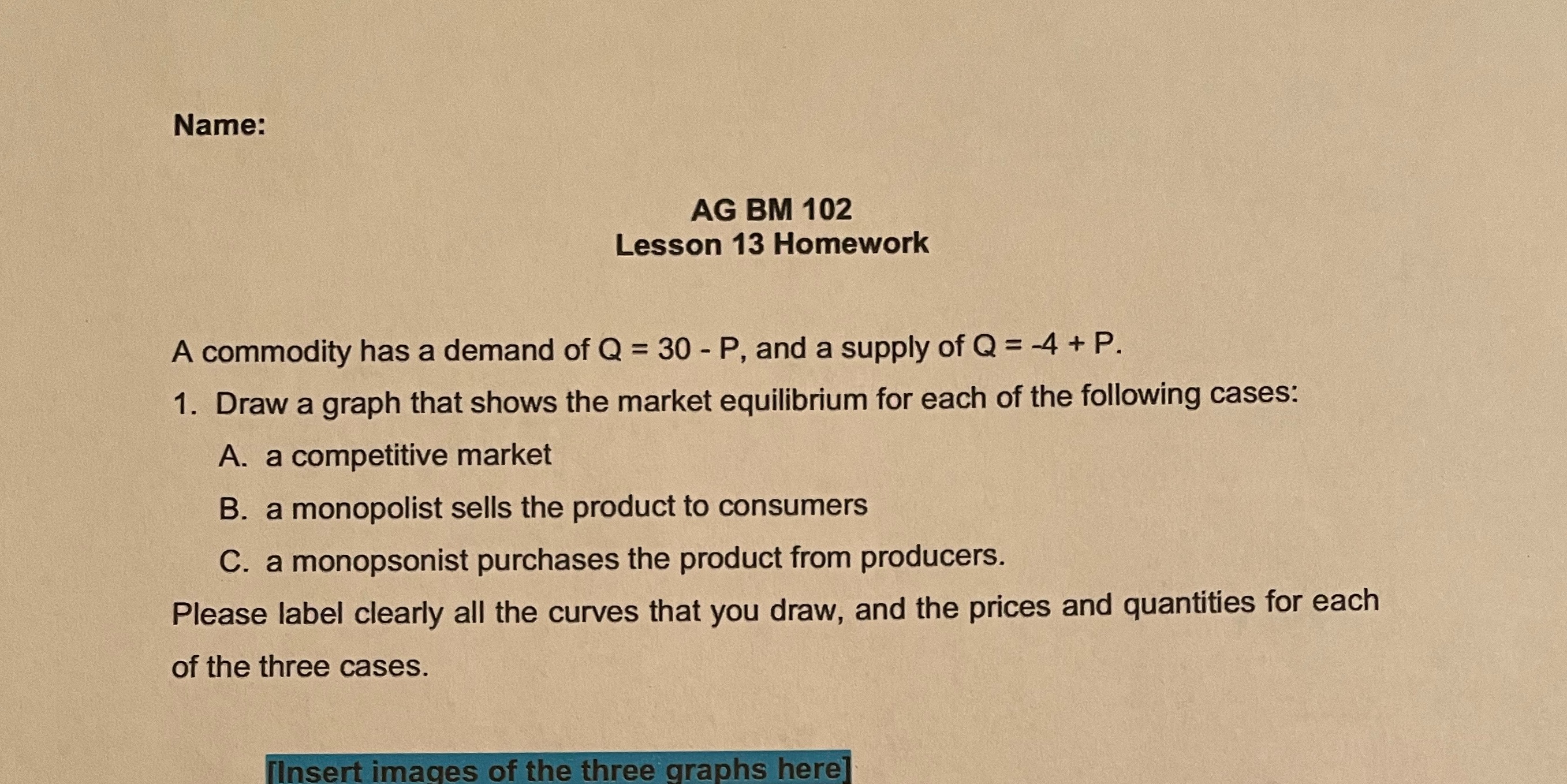  Name: AG BM 102 Lesson 13 Homework A commodity has a