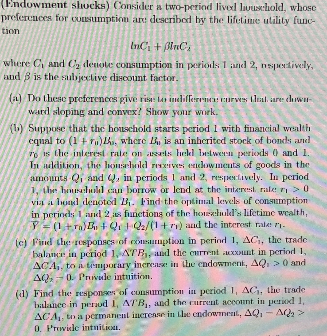 are described by the lifetime utility func- tion InCi + BinCz where