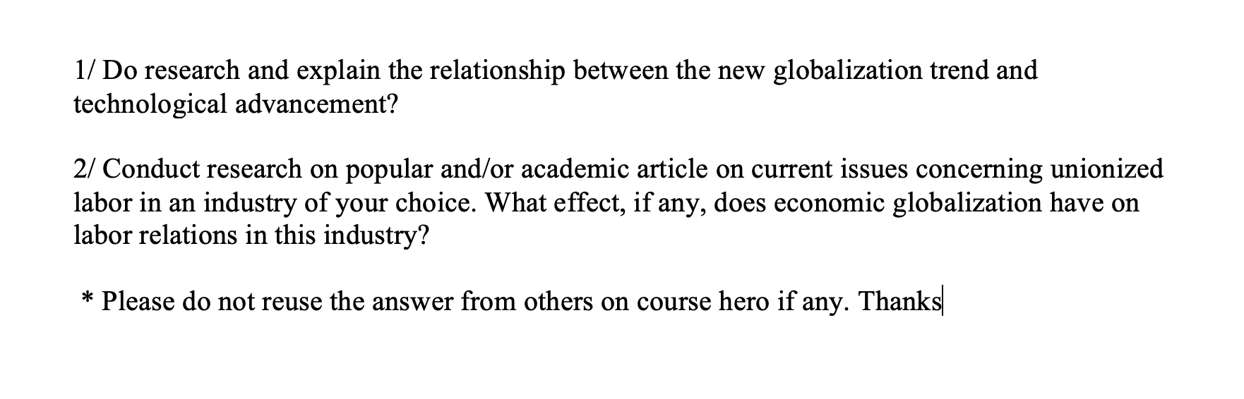 relationship between the new globalization trend and technological advancement? 2/ Conduct research