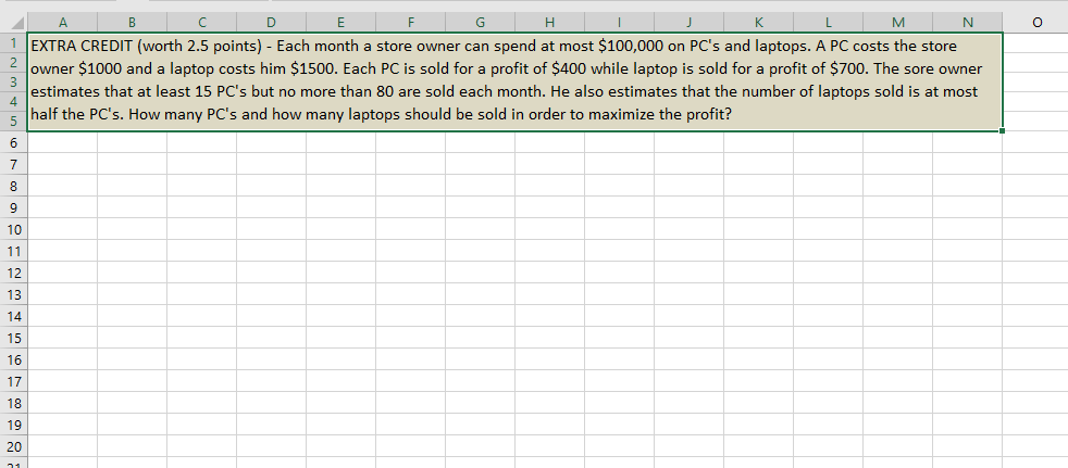  Please answer with an excel screenshot with formulas. A B C
