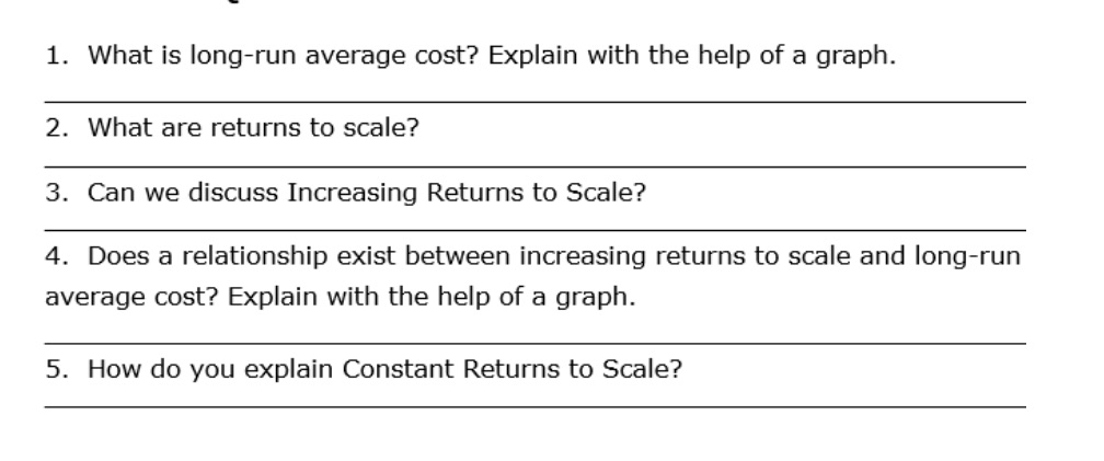 Microeconomics 1- 1. What is long-run average cost? Explain with the