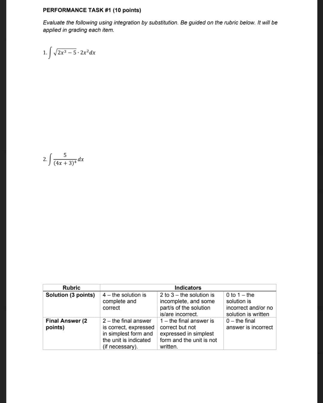  Solution format: PERFORMANCE TASK #1 (10 points) Evaluate the following using