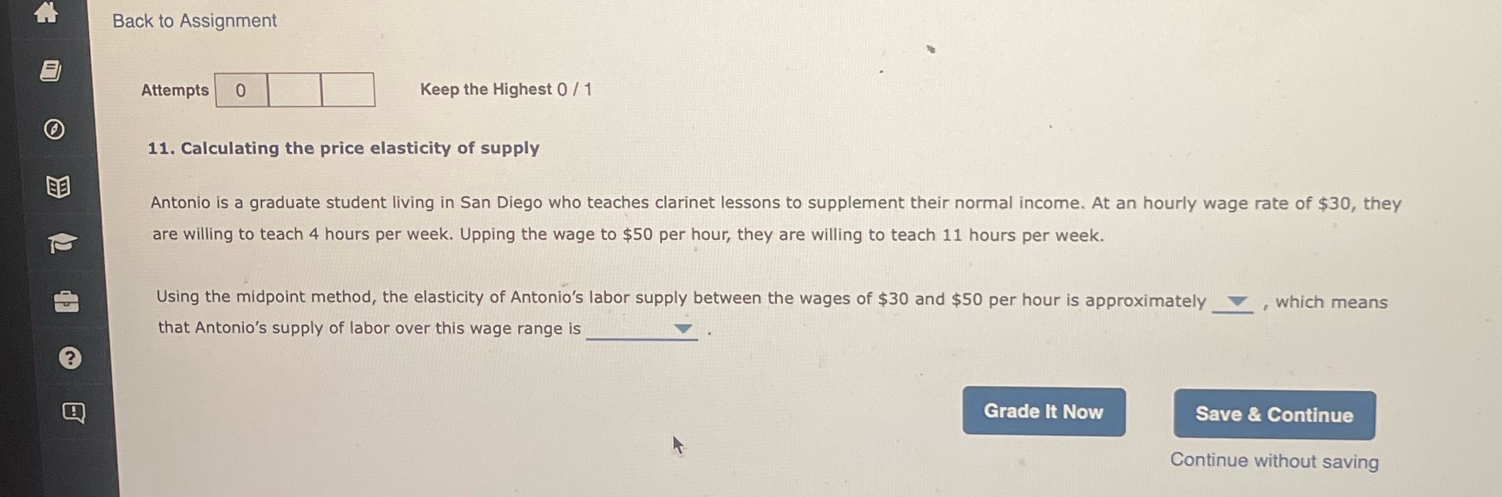 11.. Calculating the price elasticity of supply Antonio is a graduate student