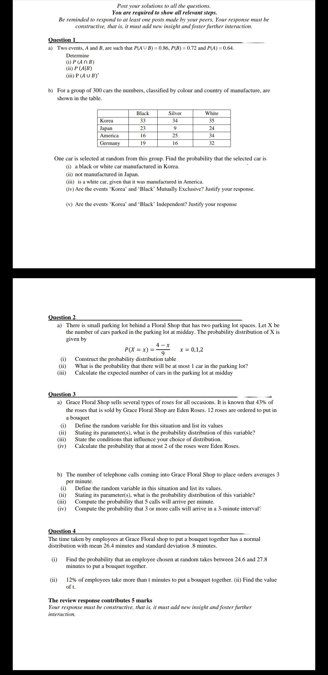 are required to show all relevant steps. Be reminded to respond to