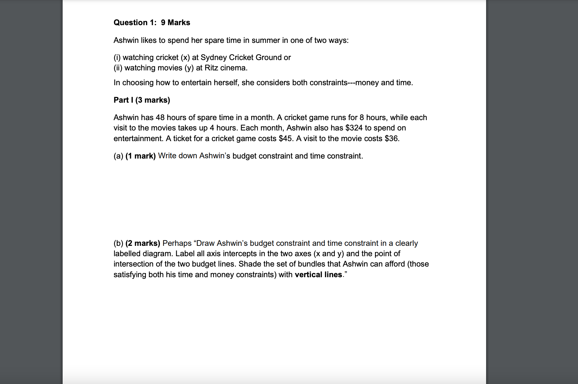  Question 1: 9 Marks Ashwin likes to spend her spare time