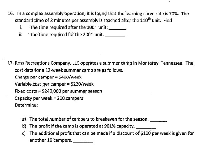 16. In a complex assembly operation, it is found that the