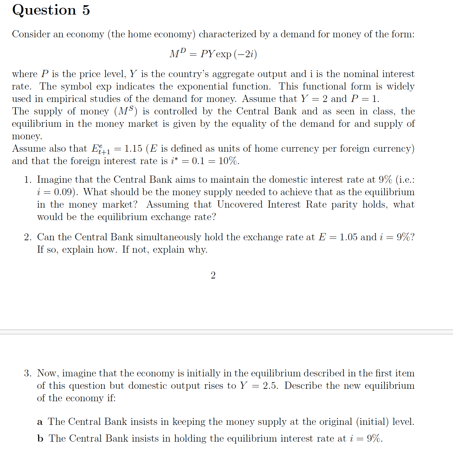  Hello could you help with this Question 5 Consider an economy