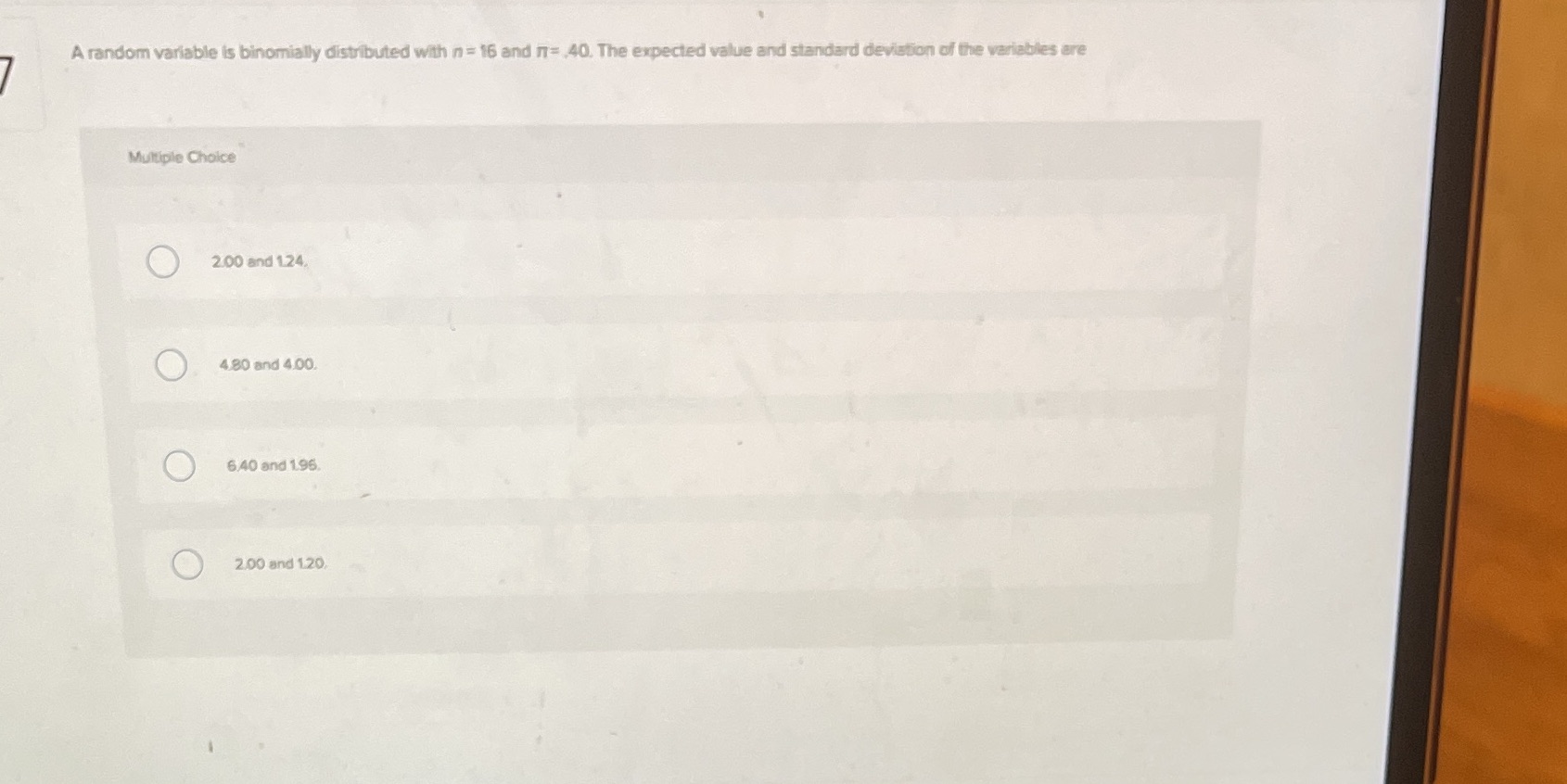 17.Please help A random variable is binomially distributed with n =