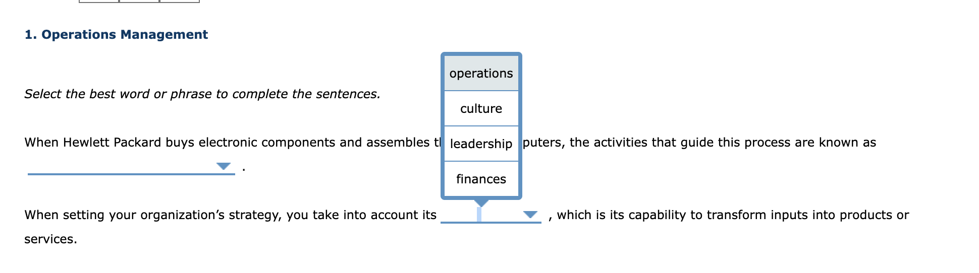 Select the best word or phrase to complete the sentences. When Hewlett