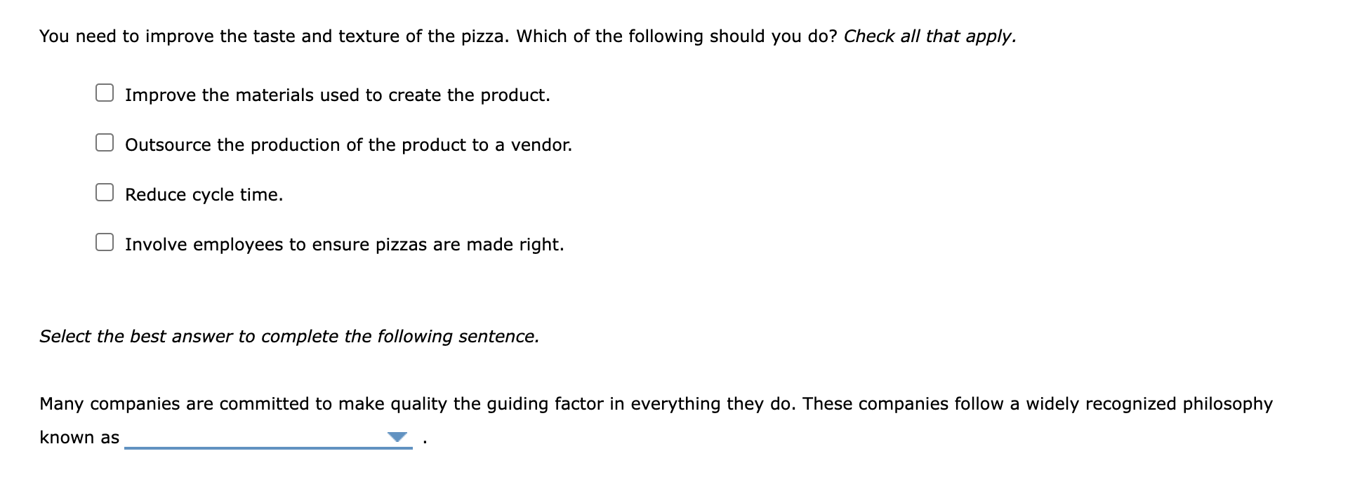 Use your understanding of operations management to complete the following sentences. When
