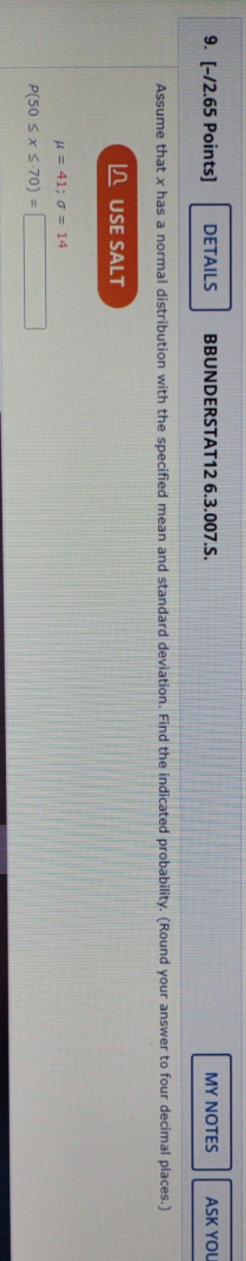  please help 9. [-/2.65 Points] DETAILS BBUNDERSTAT12 6.3.007.S. MY NOTES ASK