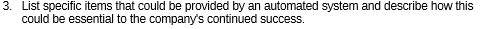 system and describe how this could be essential to the company's continued