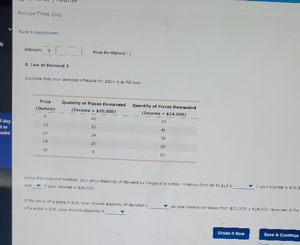 Assignment Attempts Keep the Highest / 2 6. Law of Demand 2