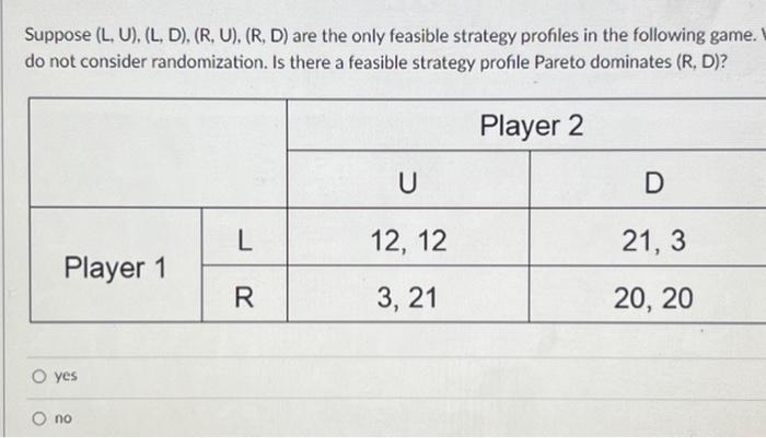 2 U D L 12, 12 21, 3 Player 1 R 3,
