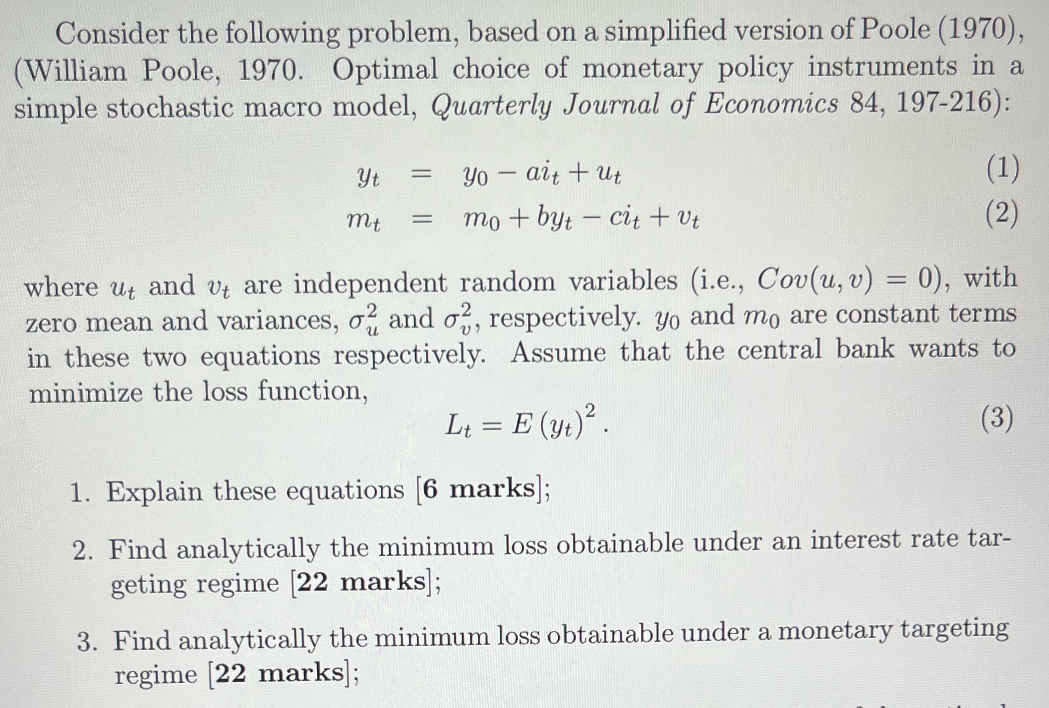 version of Poole (1970), (William Poole, 1970. Optimal choice of monetary policy