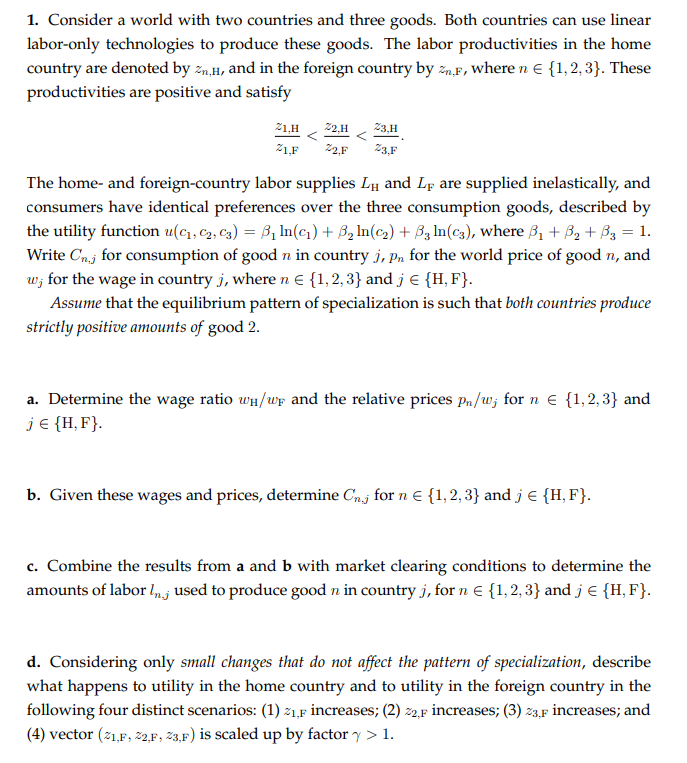 countries can use linear labor-only technologies to produce these goods. The labor