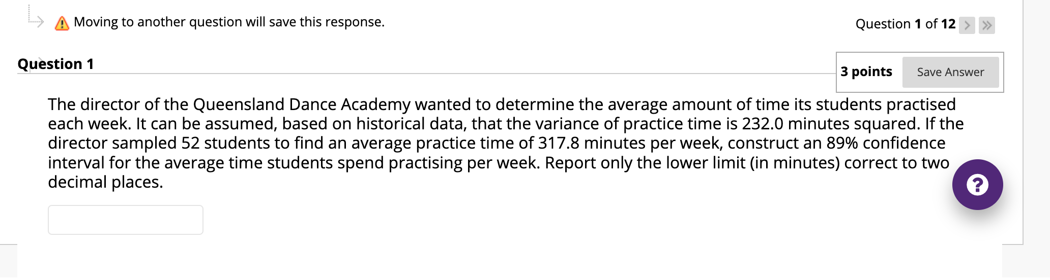 that the variance of practice time is 232.0 minutes squared. If the