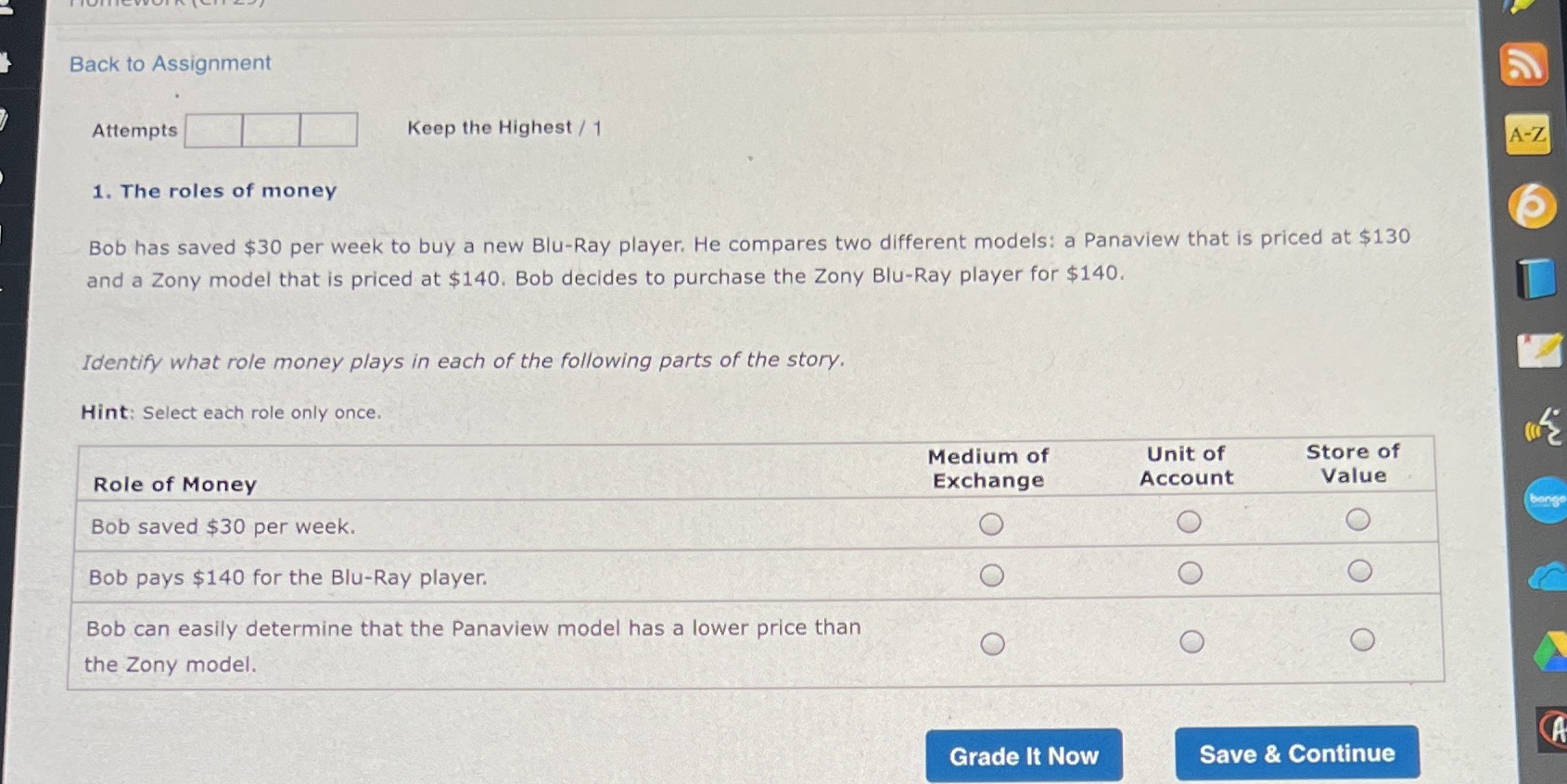 The roles of money Bob has saved $30 per week to buy