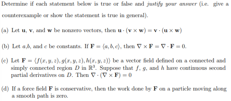  Determine if each statement below is true or false and justify