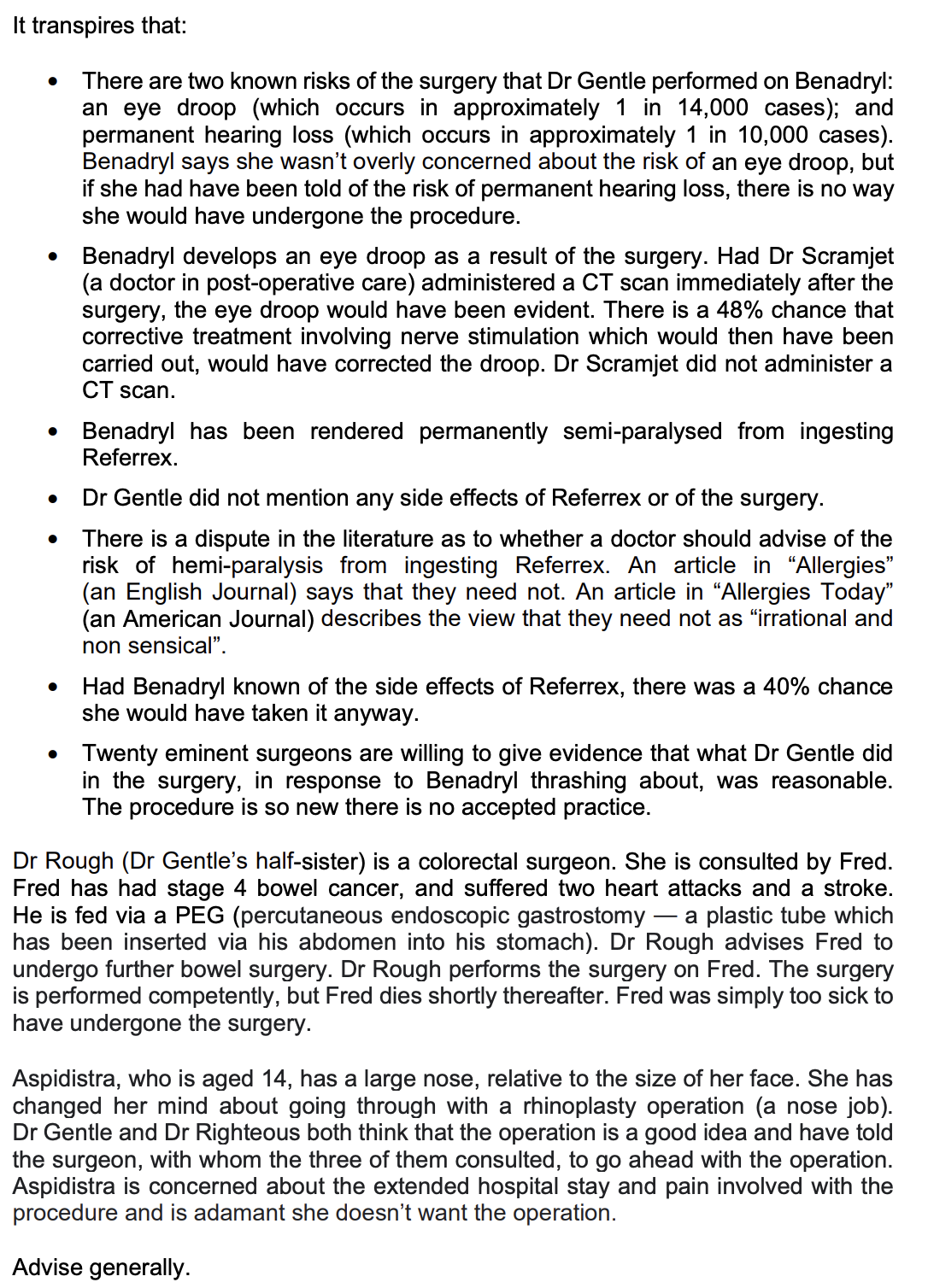 with a heart condition. She has had several operations to try to