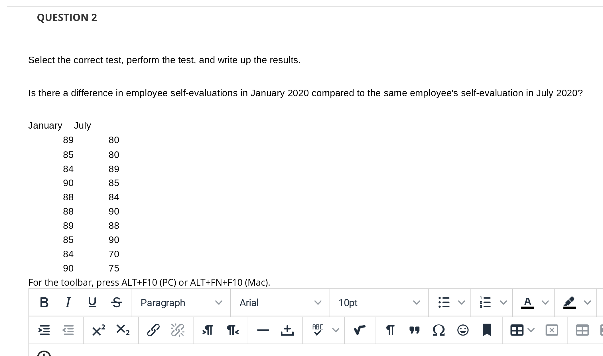  QUESTION 2 Select the correct test, perform the test, and write