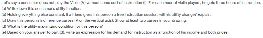 Please Explain this multiple part question Let's say a consumer does