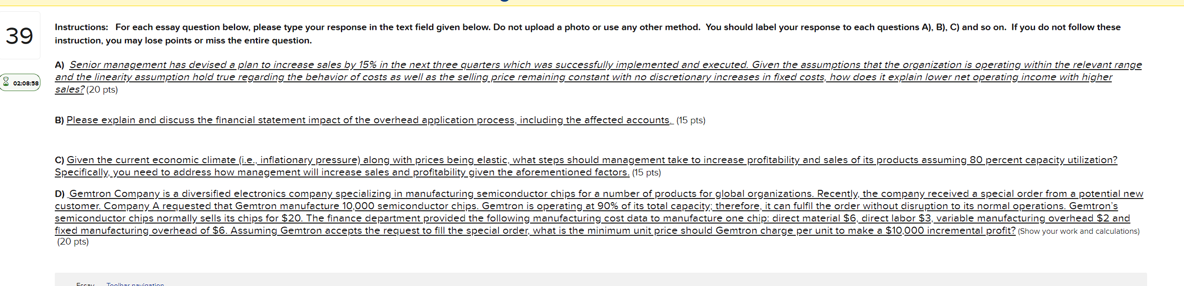  Instructions: For each essay question below. please type your response in