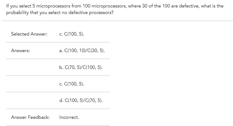  If you select 5 microprocessors from 100 microprocessors, where 30 of