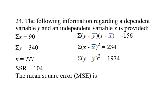  Please Help 24. The following information regarding a dependent variable y