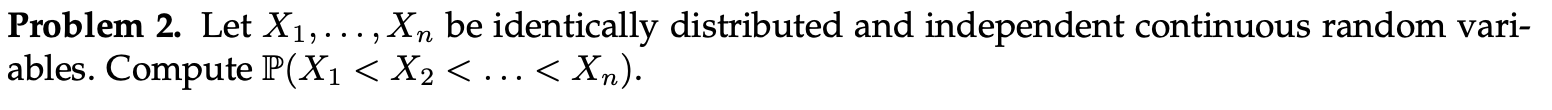 distributed and independent continuous random vari- ables. Compute P(X1
