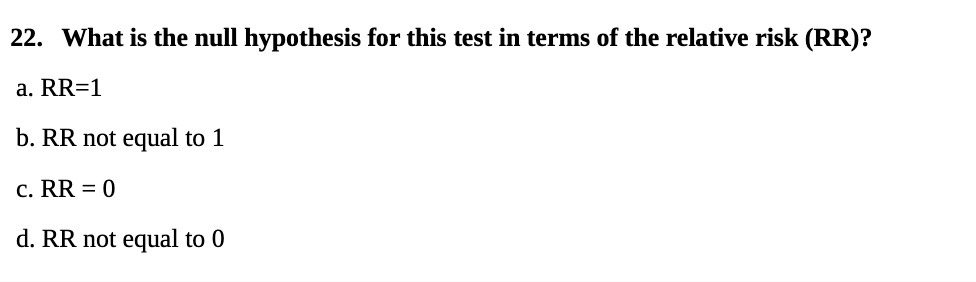  22. What is the null hypothesis for this test in terms