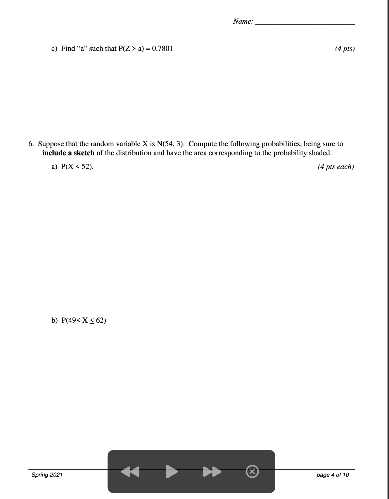 in complete sentences when instructed to do so. In multiple choice questions,