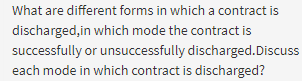  explain in details What are different forms in which a contract
