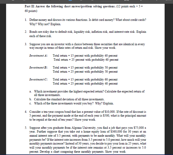 each * ) = 60 points) 1. Define money and discuss its