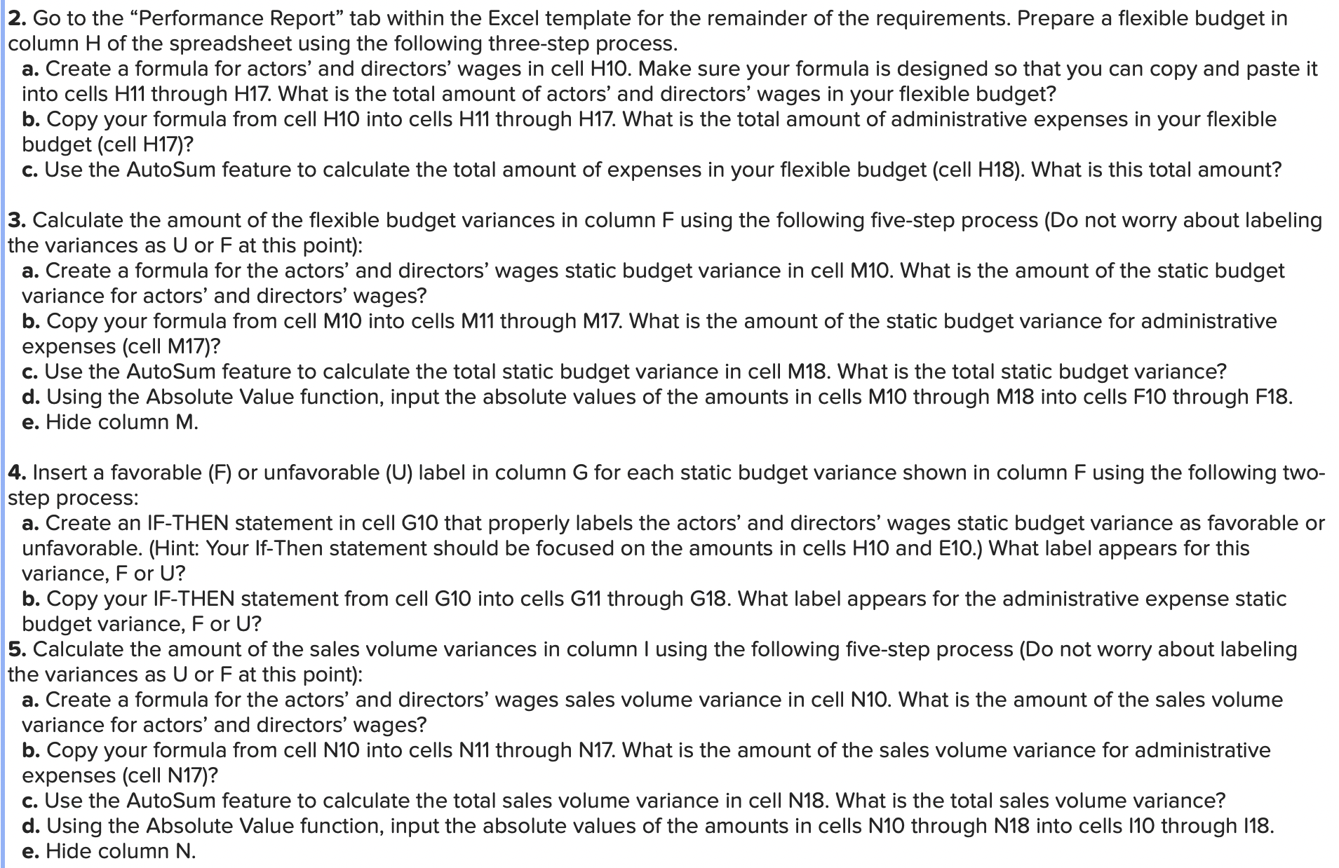 various people affiliated with the theater you have developed the following estimated