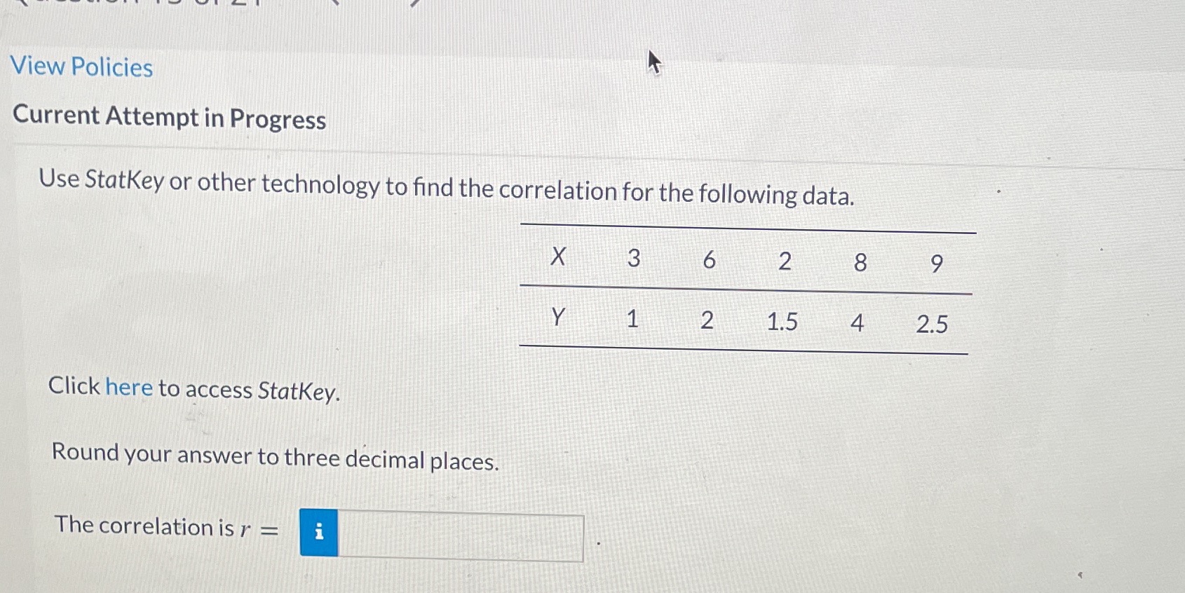 to find the correlation for the following data. X 3 6 2