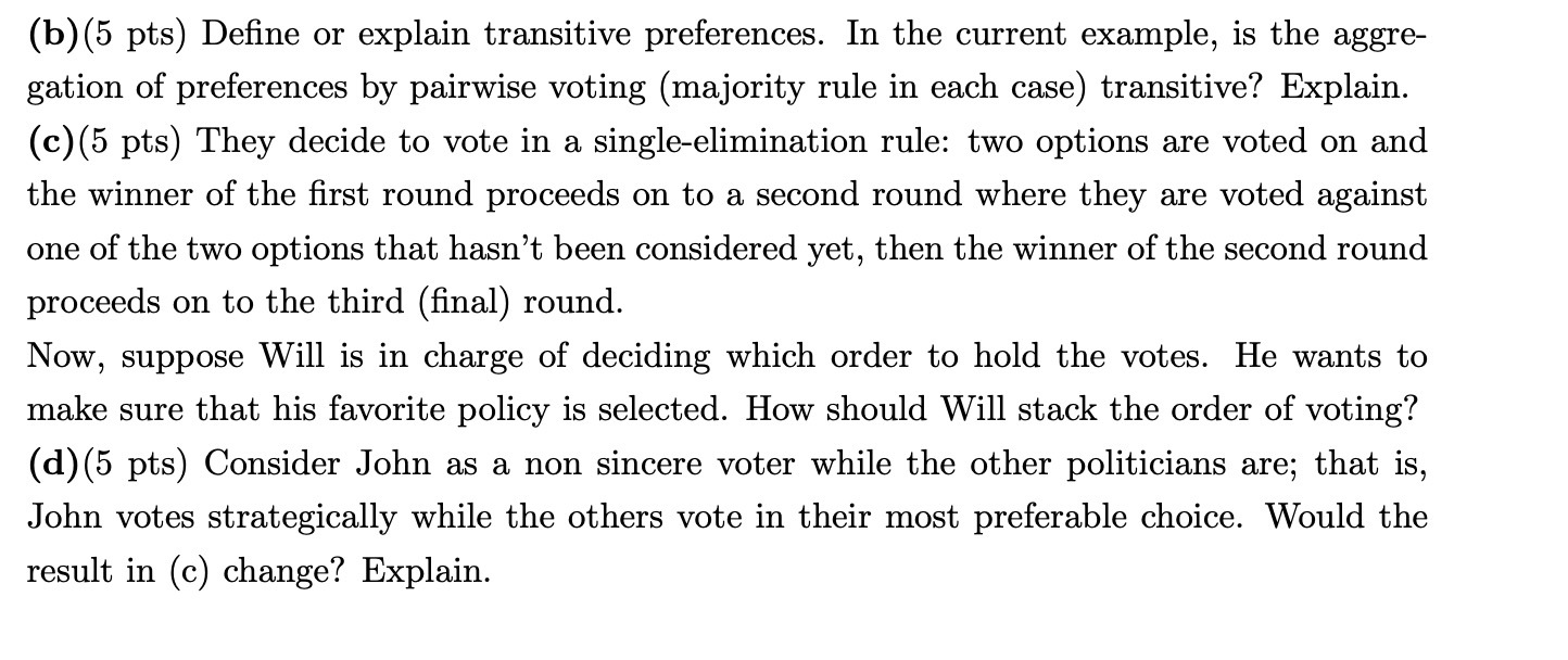 example, is the aggre- gation of preferences by pairwise voting (majority rule