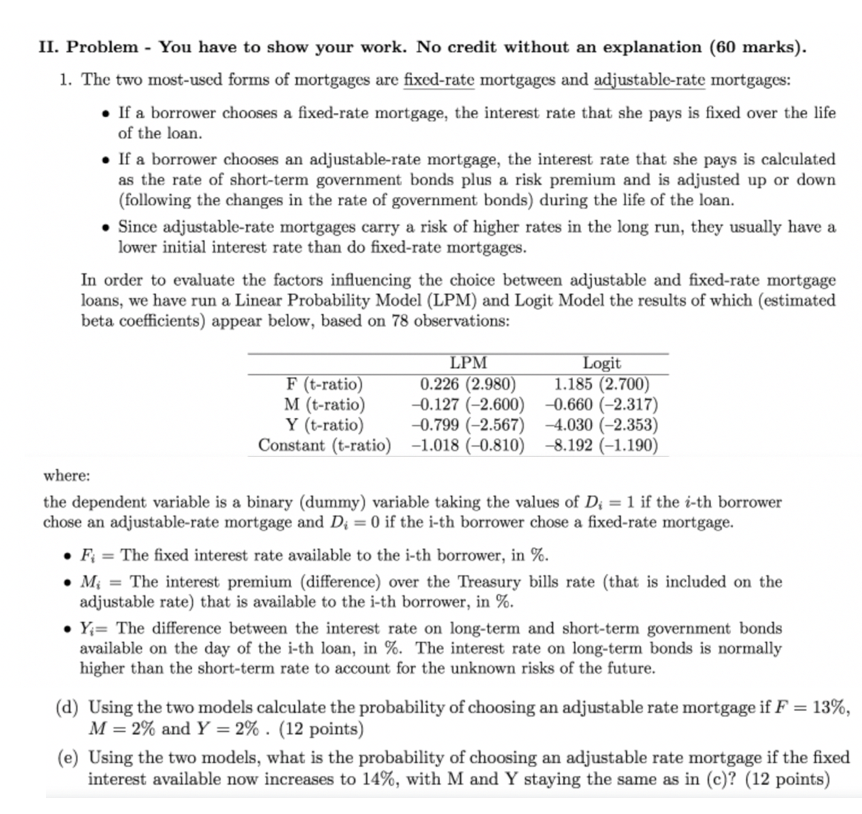  II. Problem - You have to show your work. No credit