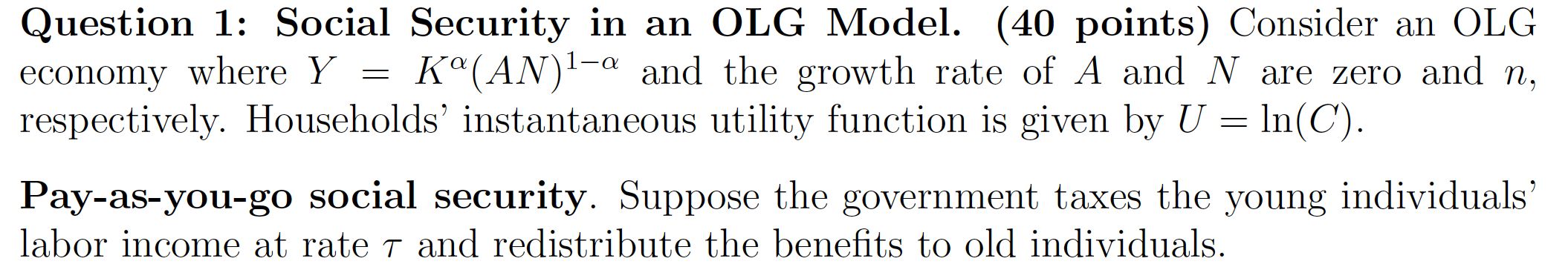 A and N are zero and n, respectively. Households' instantaneous utility function