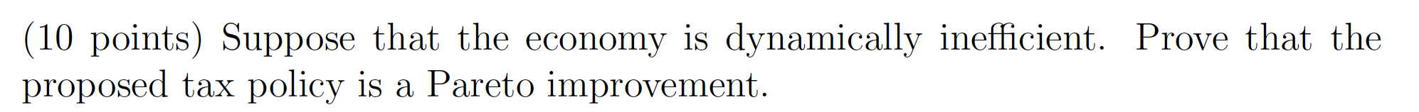 is given by U = In(C). Pay-as-you-go social security. Suppose the government