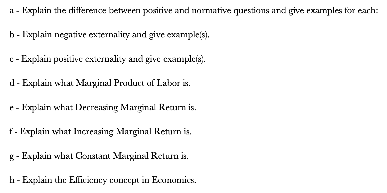  a - Explain the difference between positive and normative questions and