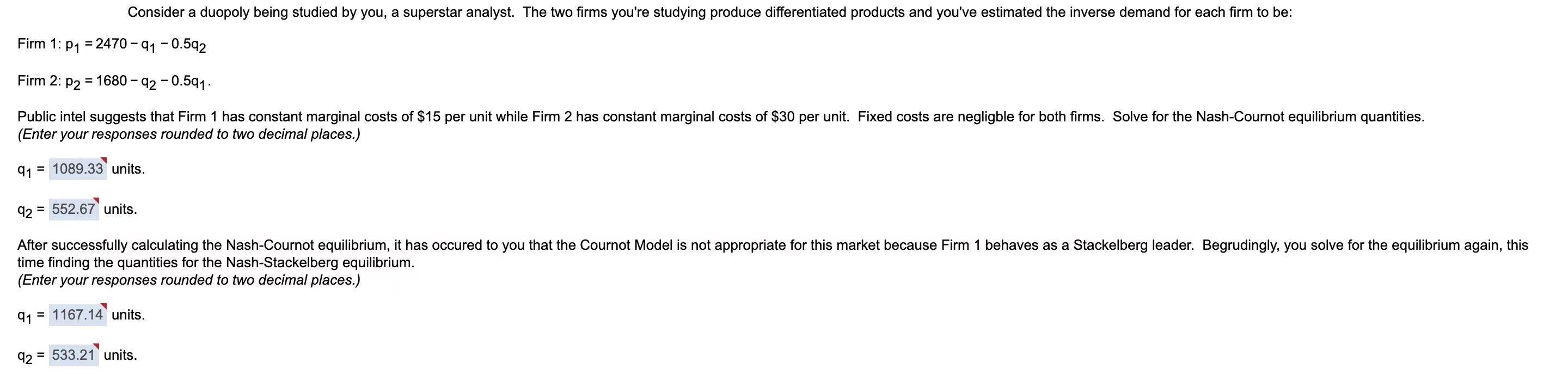 a superstar analyst. The two firms you're studying produce differentiated products and