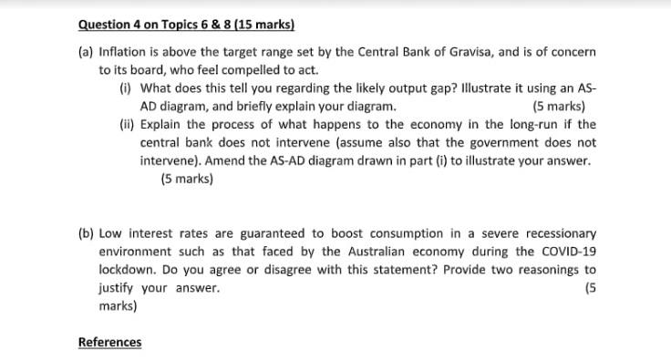 marks) (a) Inflation is above the target range set by the Central
