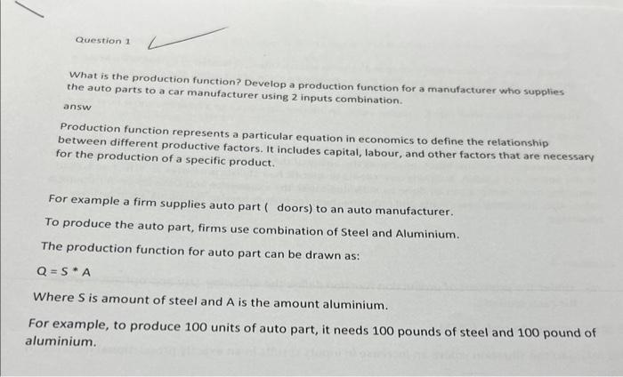  Question 1 What is the production function? Develop a production function