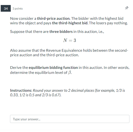 3 independently submits a bid by for an object. Assume that ALL