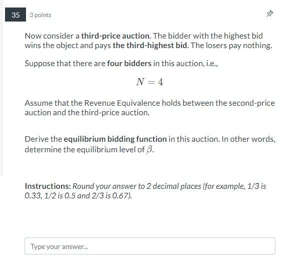 bidders follow linear bidding strategy of the form Derive the equilibrium bidding