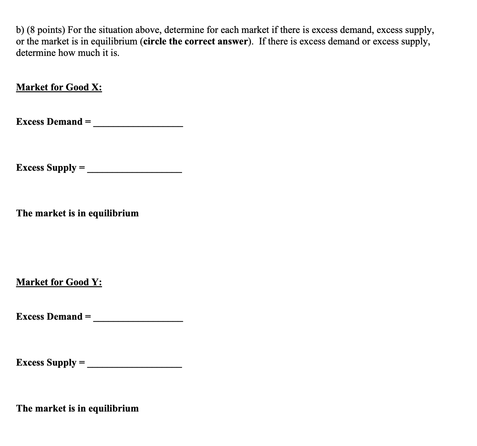 and two goods, X and Y. The consumers have the following initial